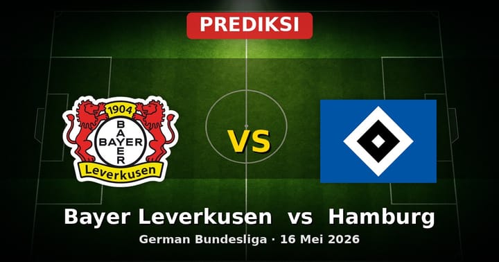 Prediksi Bayer Leverkusen vs Hamburg Bundesliga 16 Mei 2026