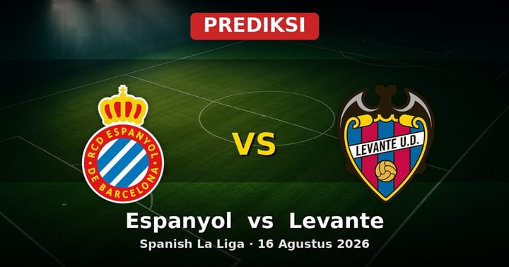 Prediksi Espanyol vs Levante La Liga 16 Agustus 2026