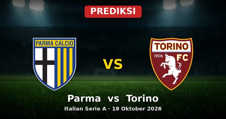 Prediksi Parma vs Torino Serie A 19 Oktober 2026: Analisa dan Skor